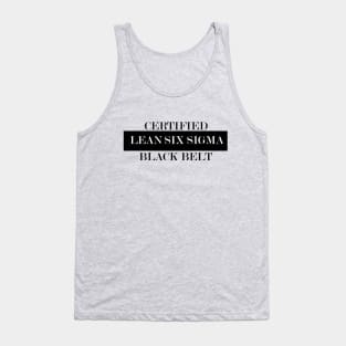 Black Belt Lean Six Sigma Certified Tank Top